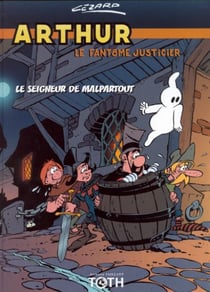 Arthur t.3 - le seigneur de malpartout