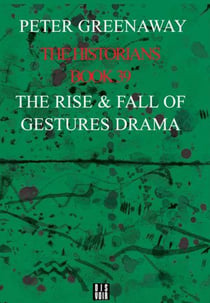 THE HISTORIANS : THE RISE AND FALL OF GESTURES DRAMA, BOOK 39 (ANGLAIS)