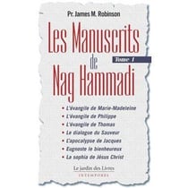 Les manuscrits de Nag Hammadi Tome 1