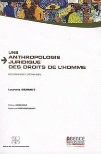 Une anthropologie juridique des droits de l'homme - les chemins de l'ocean indien