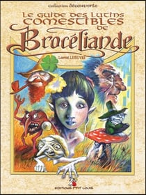 Le guide des lutins comestibles de brocéliande
