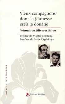 Vieux compagnons dont la jeunesse est à la douane