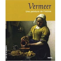 Vermeer - une peinture de l'intime
