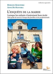 L'enquête de la mairie : lorsque les enfants s'instruisent hors école