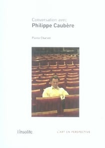 Conversations avec philippe caubère