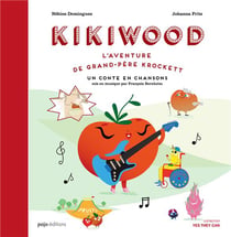 Kikiwood - l'aventure de grand-père Krockett - un conte en chansons