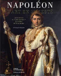 Napoléon - l'art en majesté