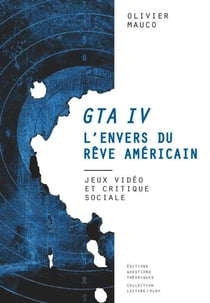 Gta iv, l'envers du rêve américain - jeux vidéo et critique sociale