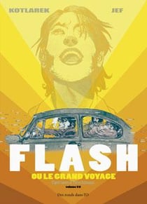 Flash ou le grand voyage Tome 1