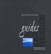 Profession - guides de haute montagne