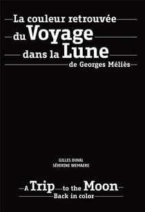 La couleur retrouvée du voyage dans la lune de Georges Méliès