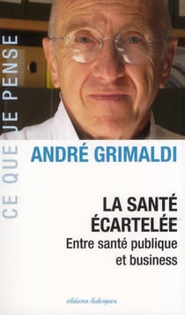 La sante écartelée : entre santé publique et business