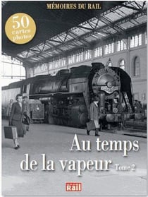 Au temps de la vapeur Tome 2