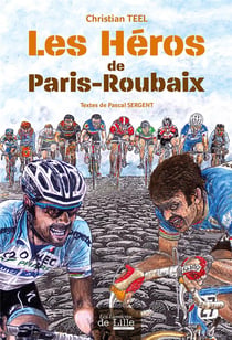 Les héros de paris-roubaix