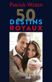 50 destins royaux