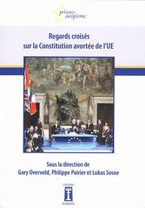 Regards croisés sur la constitution avortée de l'ue