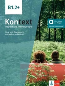 Kontext : Allemand - B1.2+ - Livre + cahier d'activités