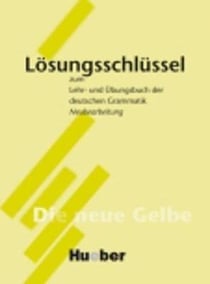 Lehr- und Übungsbuch der deutschen Grammatik ? Neubearbeitung Lösungsschlüssel