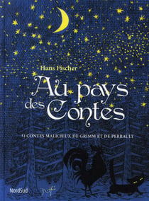 Au pays des contes - 9 contes malicieux de grimm et de perrault