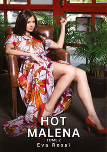 Hot Malena. Tome 2 : Histoires Érotiques Tabou pour Adultes