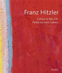 Franz hitzler colour is my life /anglais/allemand