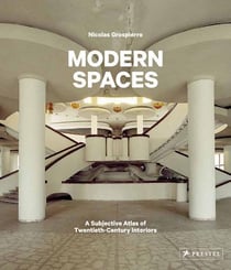 Modern spaces - a subjective atlas of 20th century interiors