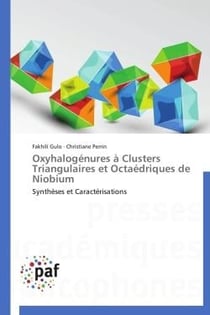 Oxyhalogenures à Clusters Triangulaires et octaédriques de Niobium