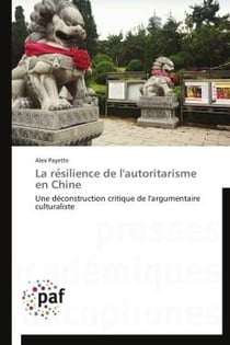 La résilience de l'autoritarisme en Chine