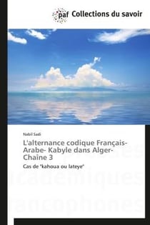 L'alternance codique français-arabe-kabyle dans Alger-chaîne 3