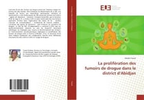 La proliferation des fumoirs de drogue dans le district d'abidjan
