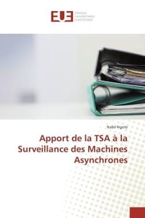 Apport de la TSA A la Surveillance des Machines Asynchrones
