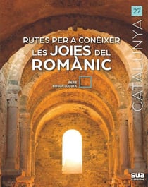 Rutes per a coneixer les joies del Romànic