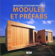Modules et préfabs - maisons contemporaines