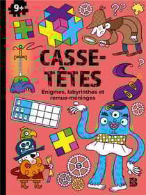 Casse-têtes : Énigmes, labyrinthes et remue-méninges