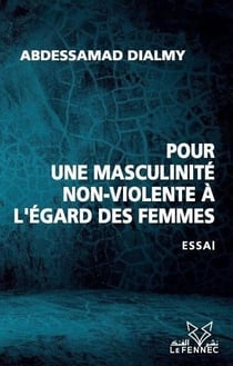 Pour une masculinité non-violente à l'égard des femmes