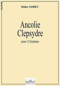 Ancolie et clepsydre pour 2 guitares