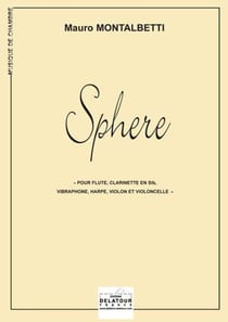 Sphere pour flûte, clarinette, vibraphone, harpe, violon et violoncelle