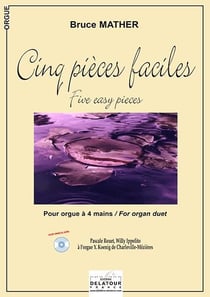 Cinq pièces faciles pour orgue à  4 mains