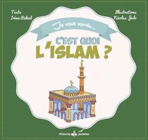 C'est quoi ? : l'islam