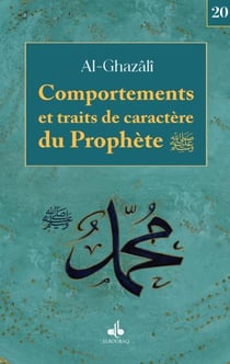 Comportements et traits de caractères du prophète