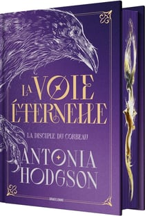 La Voie Éternelle Tome 1 : La Disciple du Corbeau
