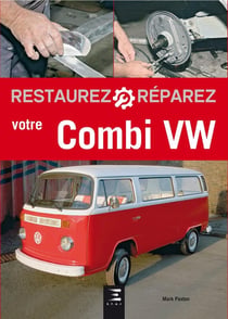 RESTAUREZ & REPARER : votre combi Volkswagen (édition 2017)