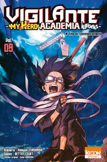 Vigilante - my hero Academia illegals Tome 9 : fins et commencements
