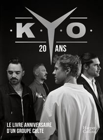 Kyo : 20 ans, le livre-anniversaire d'un groupe culte
