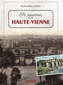 SE SOUVENIR DE LA HAUTE-VIENNE (GESTE) (COLL. BEAU PETIT PAYS )