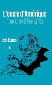 L'oncle d'Amérique. Le don et la dette
