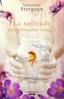 La solitude des poissons rouges