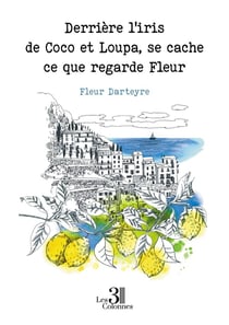 Derrière l'iris de Coco et Loupa, se cache ce que regarde Fleur