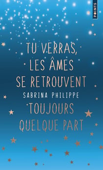 Tu verras, les âmes se retrouvent toujours quelque part. Édition collector