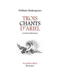 Trois chants d'Ariel - Et trois traductions